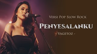 Download lagu Penyesalanku – Vagetoz | Pop Slow Rock Cover AI mp3