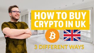 How To Buy Crypto In UK - 3 Different Ways! Tutorial