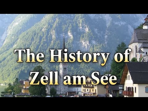 The History of Zell am See ( Austria ) 