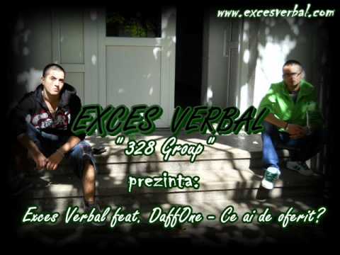 Exces Verbal feat. Daff - Ce ai de oferit