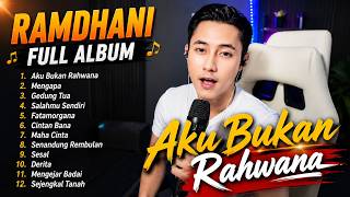Download lagu VIRAL! Aku Bukan Rahwana - Ramdhani Cover Full Album | Lagu Dangdut Slow Enak Didengar Saat Santai mp3