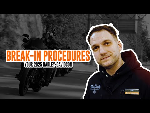 Break-In Procedures for Your 2025 Harley-Davidson | Trev Deeley Motorcycles