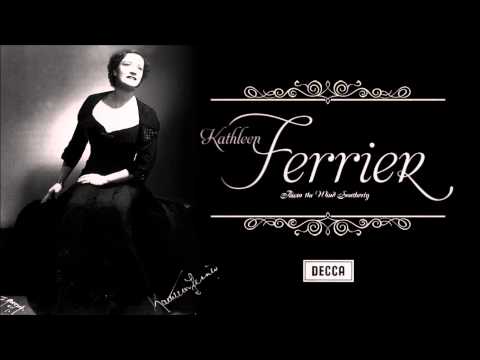 "Blow The Wind Southerly" | Kathleen Ferrier