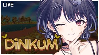 【 Dinkum 】#11 初見🔰あつ森×牧場物語？!スローライフがチルすぎる🌲