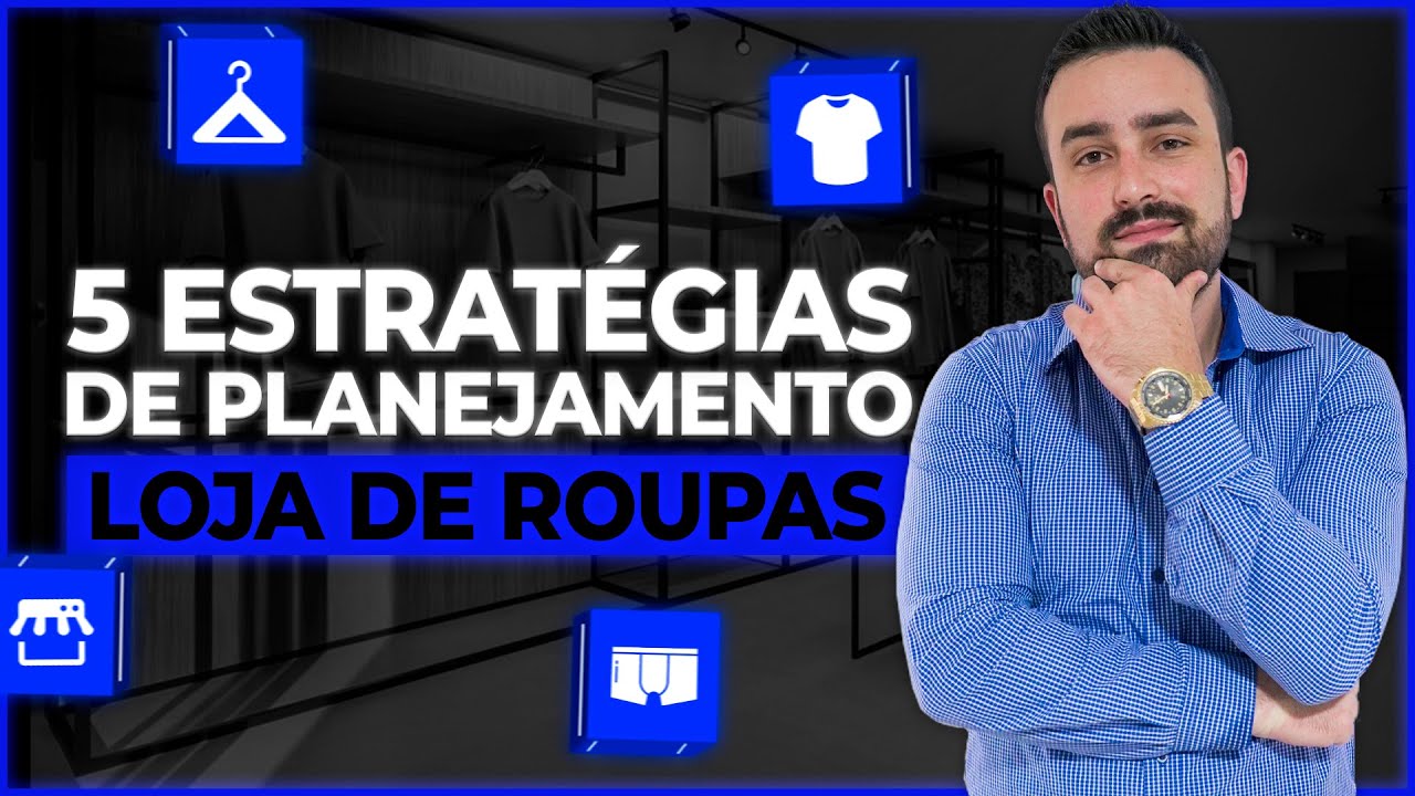5 ESTRATÉGIAS PARA ESCALAR AS VENDAS DA SUA LOJA DE ROUPAS | Renan Sandrini