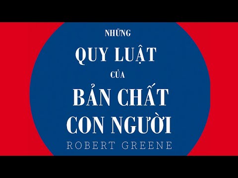 [Sách Nói] Những Quy Luật Của Bản Chất Con Người - Chương 1 | Robert Greene