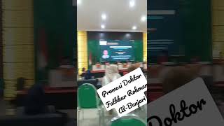 Download lagu Ujian Terbuka Promosi Doktor||Fatkhur Rohman Al-Banjari mp3