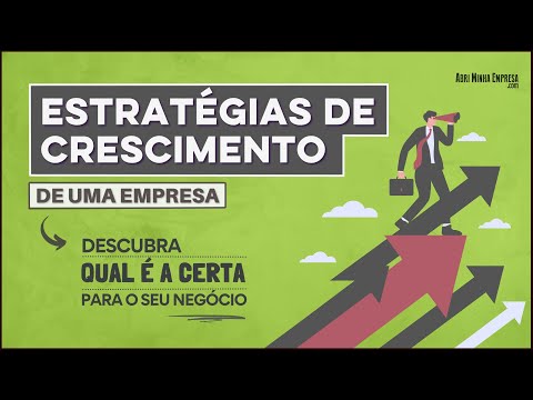 , title : 'ESTRATÉGIA DE CRESCIMENTO DE UMA EMPRESA (Como Definir a Certa para o Seu Negócio)'