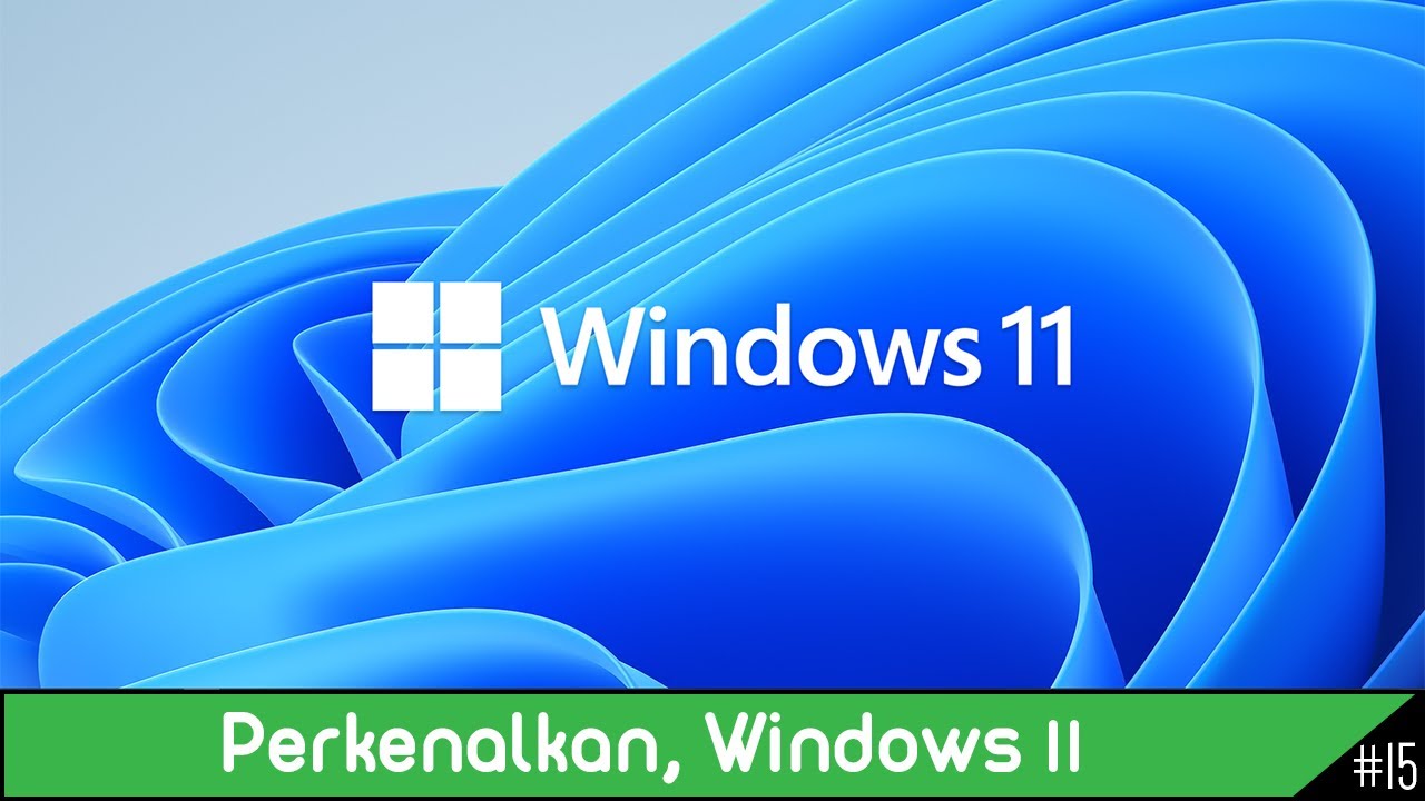 Informasi Mengenai Windows 11 (Ditambah FAQ)