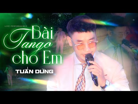 Bài Tango Cho Em - Nguyễn Đình Tuấn Dũng | Live Stage 2025 | Phòng Trà Không Tên