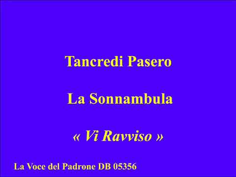 Tancredi Pasero   La Sonnambula   Vi Ravviso   La Voce del Padrone DB 05356