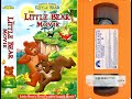 Opening To The Little Bear Movie US VHS 2001