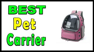 TOP 5 Best Pet Carrier 2025
