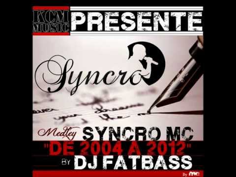 medley syncro mc 2004 à 2012 by dj fat bass.wmv