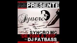 medley syncro mc 2004 à 2012 by dj fat bass.wmv