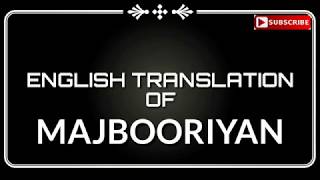 English translation of Majbooriyan | Mankirt - YouTube