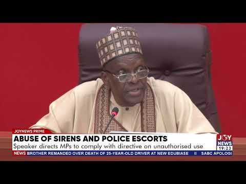 Abuse of sirens and police escorts: Speaker directs MPs to comply with directive on unauthorised use
