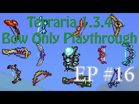 Terraria 1.3.4 Bow Only Let's Play Ep 16: Plantera and Golem