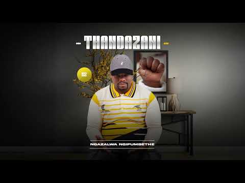 Thandazani - Ngazalwa Ngifumbethe (Visualizer)