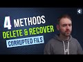 4 Methods To Delete And Recover Corrupted Files