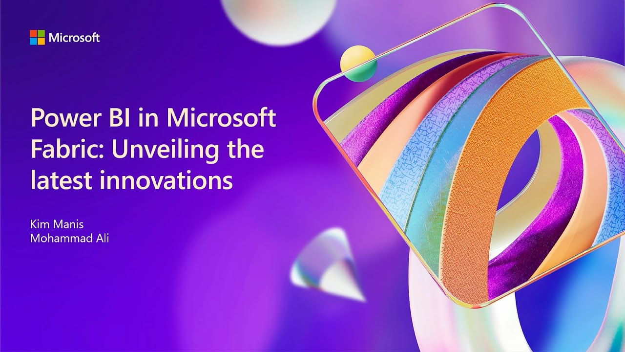 Power BI in Microsoft Fabric: unveiling the latest innovations | BRK202