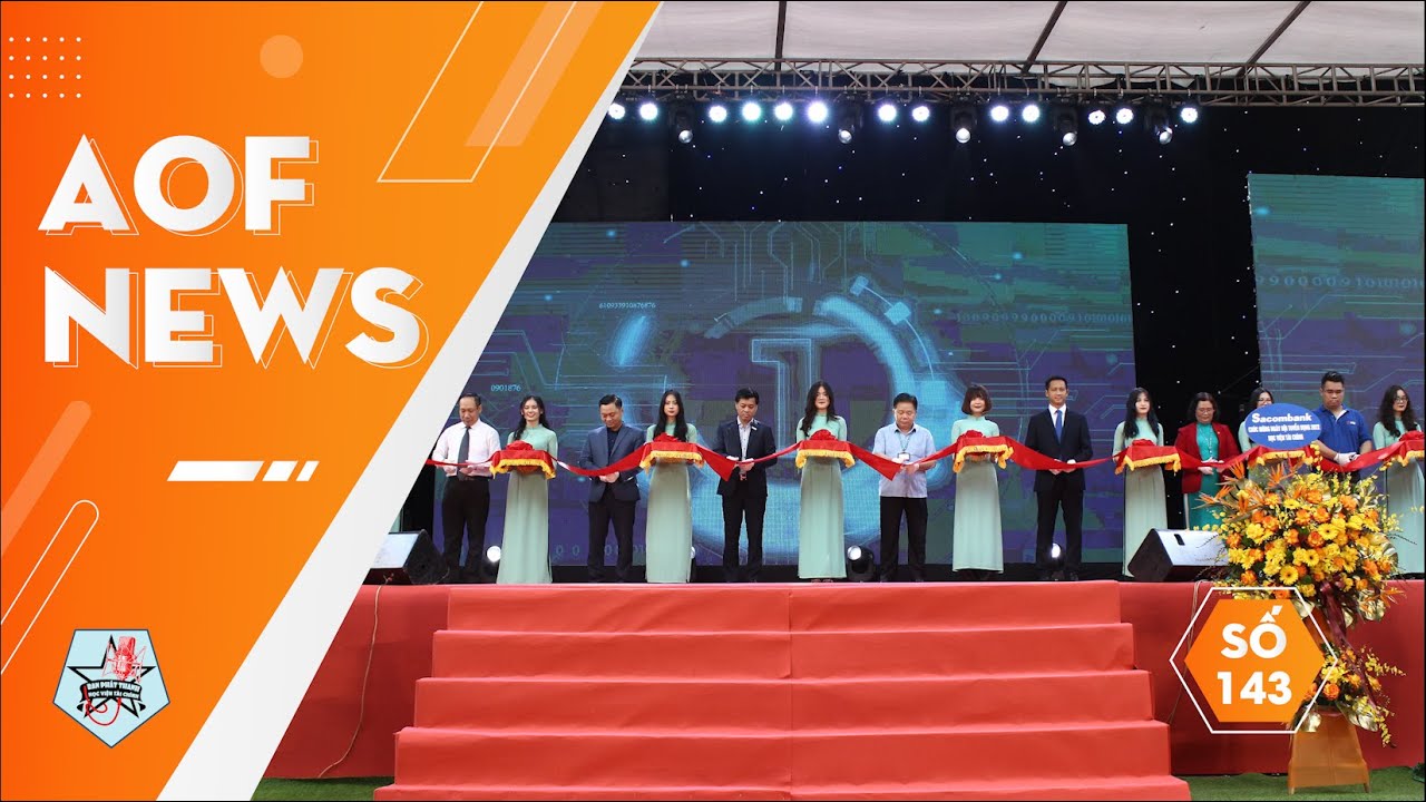 AOF NEWS SỐ 143: NGÀY HỘI TUYỂN DỤNG 2022 - MỞ RỘNG CƠ HỘI NGHỀ NGHIỆP CHO SINH VIÊN