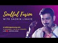 Soulful Fusion with Sachin Limaye | 13 Day Satsang Journey | Sachin Limaye Live
