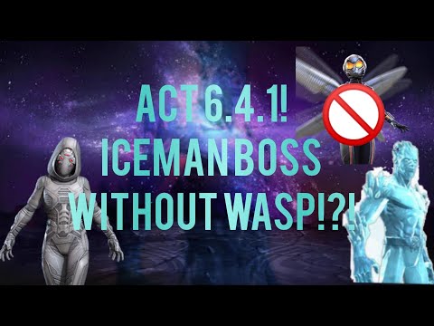 Act 6.4.1!!! Iceman Boss! Ghost without Wasp: Marvel Contest of Champions!