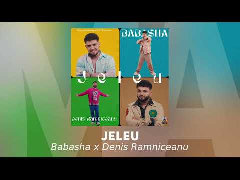 Babasha x Denis Ramniceanu - Jeleu | Audio Oficial