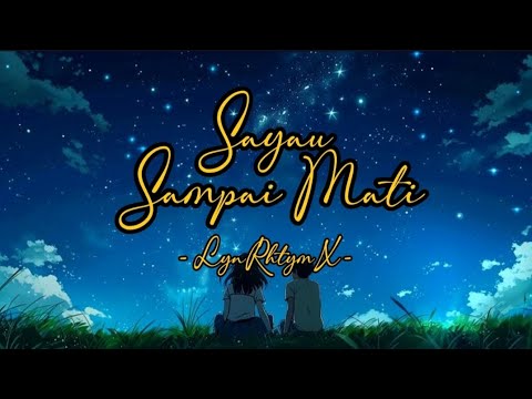 Sayau Sampai Mati - LynRhtymX