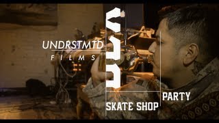 UNDRSTMTD FILMS X BLX SKATE SHOP PARTY - JAKE AND JBOOGIE 