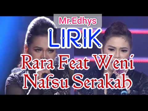 Lirik - Nafsu Serakah (Rara Lida Ft Weni) Duet Terbaik Duo Lady Rocker
