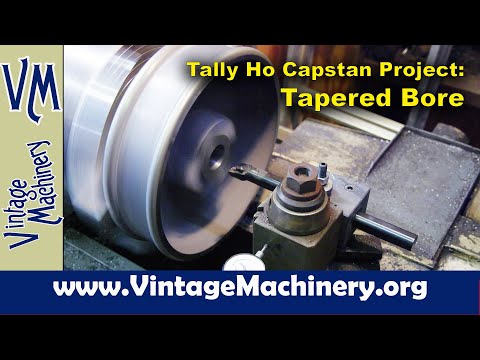 Tally Ho Capstan Project: Turning a Tapered Bore on the Capstan Cap