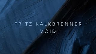 Fritz Kalkbrenner - Void (Original Mix)
