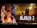 Aladdin 2 The Return Of Jafar Hindi Trailer Concept 2025 4K HD Movie Teaser