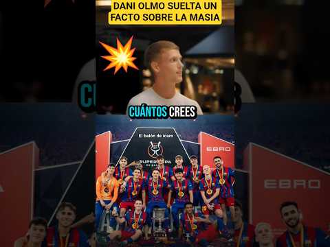 💥👉DANI OLMO Y EL FACTO BRUTAL DE LA MASIA #fcbarcelona #shorts #supercopa