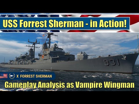 USS Forrest Sherman Gameplay view from Vampire Wingman | World of Warships