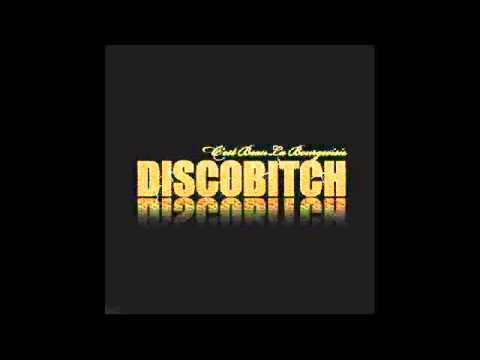 Discobitch C'est beau la bourgeoisie RainDropz  Remix Edit