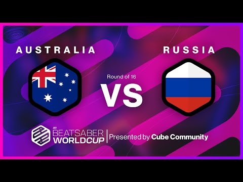 Beat Saber World Cup | Australia vs Russia | Round of 16