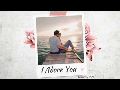 I Adore You