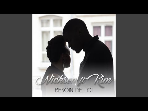 Besoin de toi (feat. Kim)
