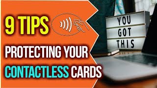 How To Protect Your Contactless Credit/Debit Cards | RFID Protection – 9 Tips