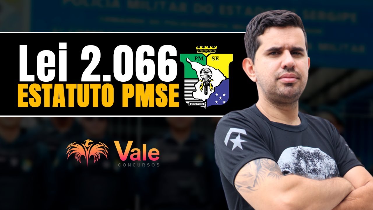 Lei 2.066 Estatuto da Polícia Militar de Sergipe | Prof. Fraga