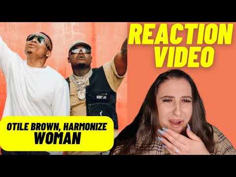 Just Vibes Reaction / Otile Brown ft Harmonize - Woman *VIDEO*