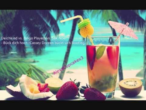 Deichkind vs. Bingo Players vs. Sak Noel - Bück dich hoch (Cassey Doreen bückt sich Bootleg)