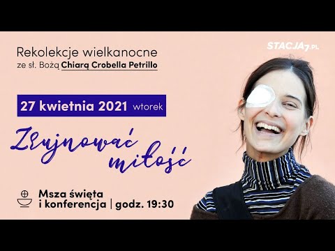 Zrujnować miłość | Rekolekcje Wielkanocne ze sł. Bożą Chiarą Corbella Petrillo