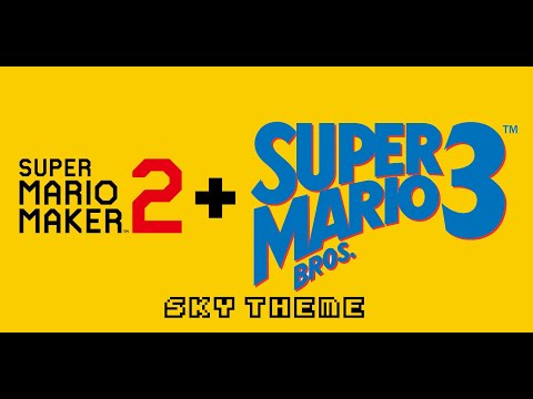 SMM 2 (E) + SMB 3  Sky Theme