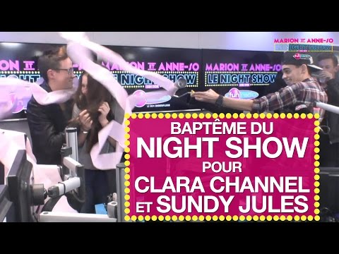 Baptême du Night Show pour Clara Channel et Sundy Jules - Marion et Anne-So