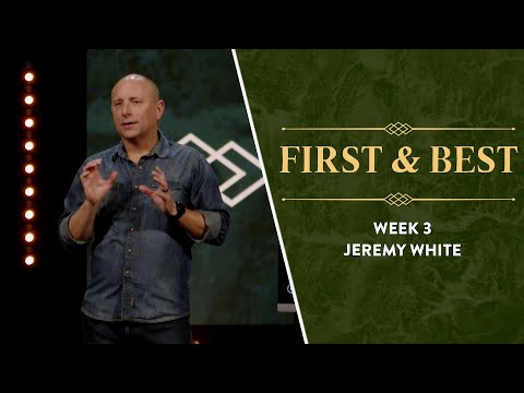 First & Best Week 3 » Jeremy White - YouTube