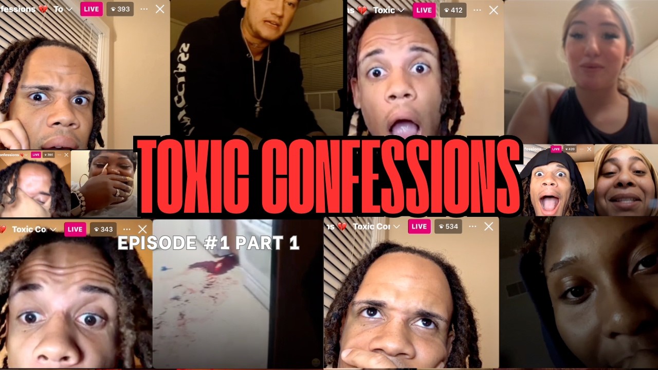 Toxic Confessions Episode #1 Part 1